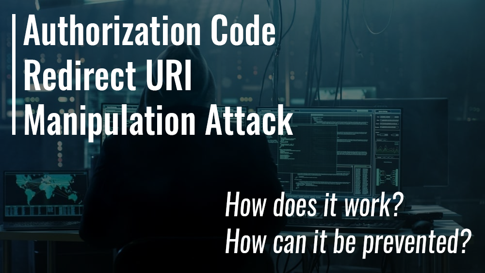 The Authorization Code Redirect URI Manipulation attack in OAuth 2.0