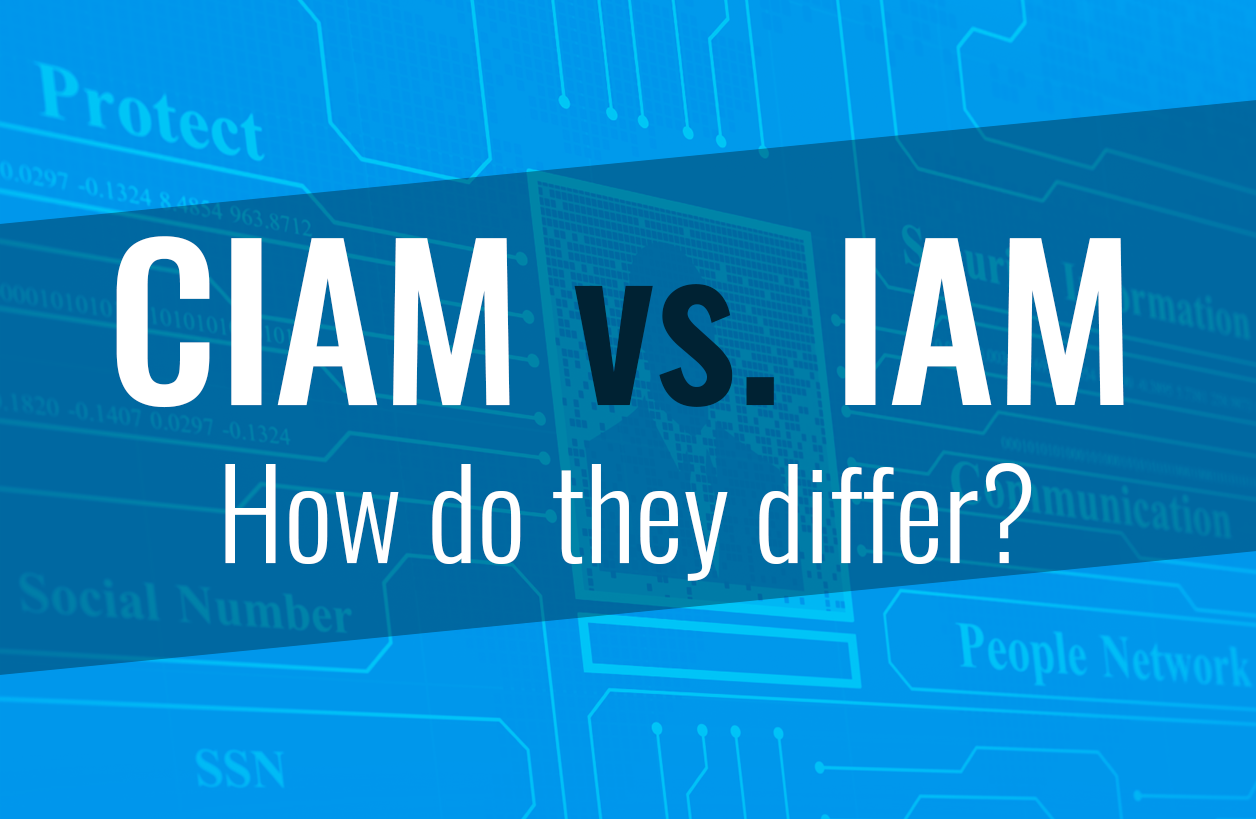 How does CIAM differ from IAM?